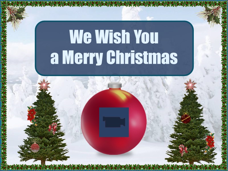 We Wish You a Merry Christmas